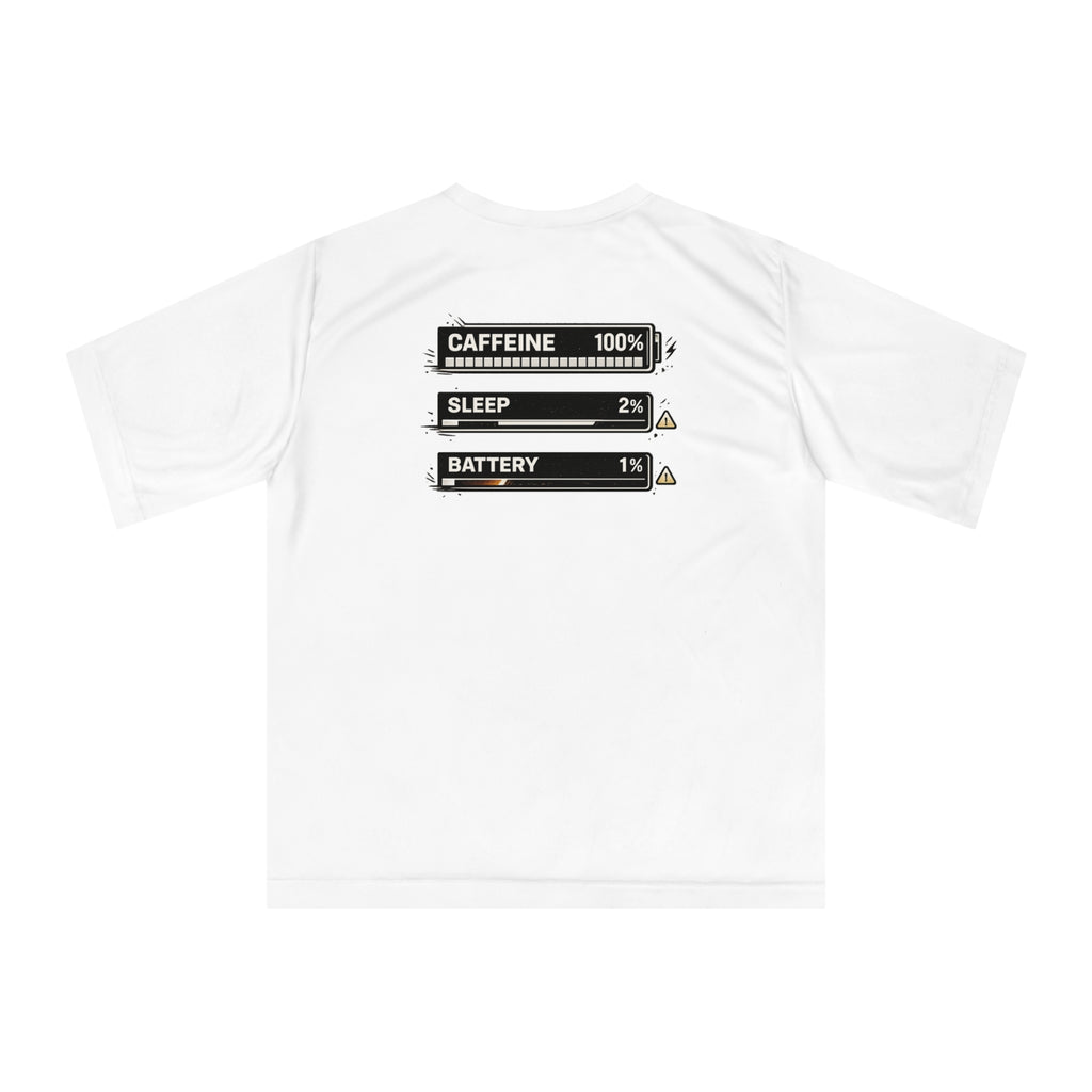 Performance Tee — 'Burnout' Caffeine 100% / Sleep 2% / Battery 1% Graphic